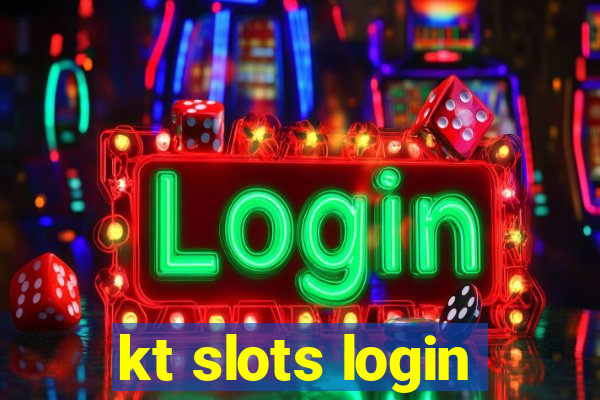 kt slots login